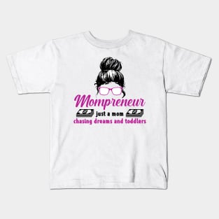 Entrepreneur Gifts Mompreneur just a mom chasing dreams and toddlers Kids T-Shirt